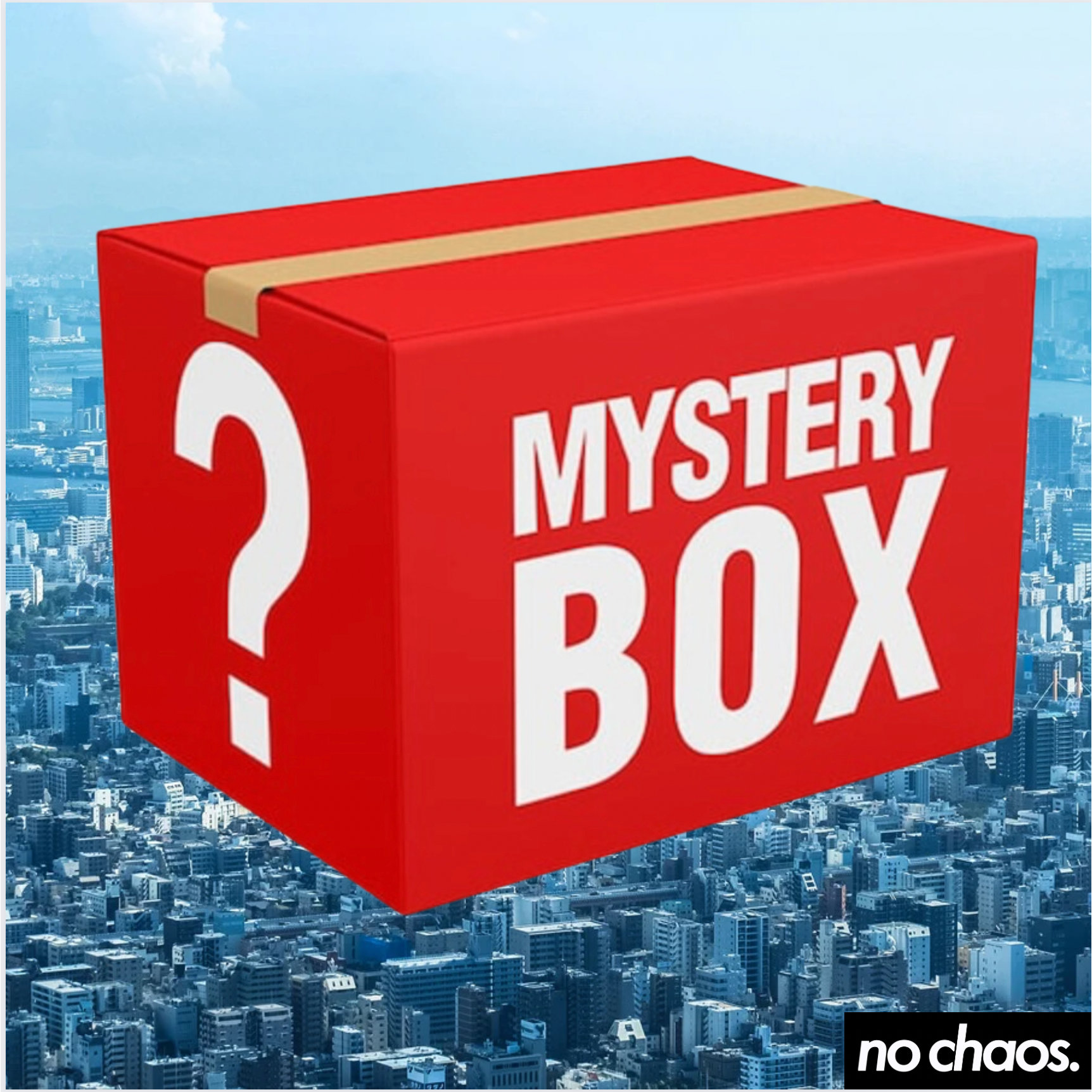 MYSTERY BOX – No Chaos